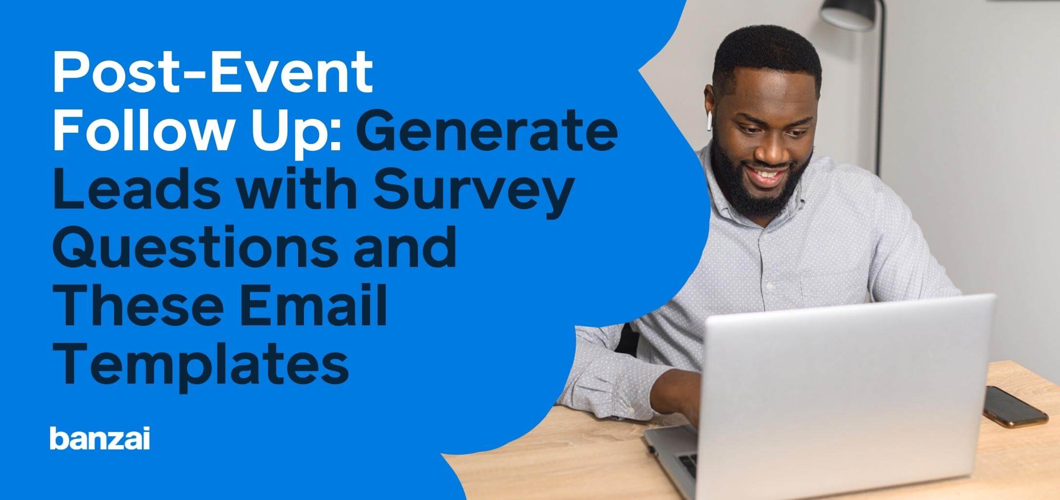 post-event-follow-up-generate-leads-with-survey-questions-and-these